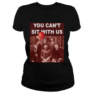 Horror character movie you cant sit with us Psychoanalysis Ladies Tee
