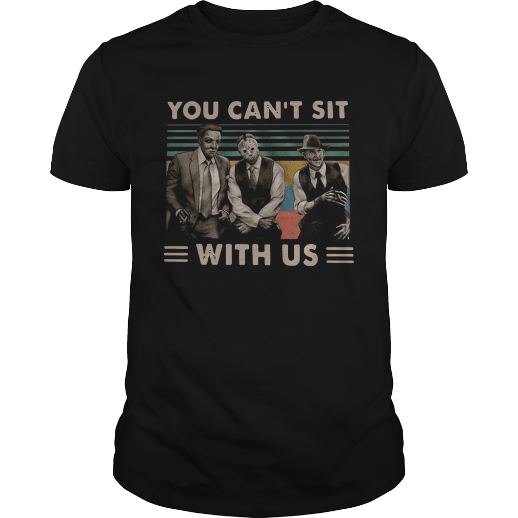 Horror movie characters you can't sit with us vintage shirt