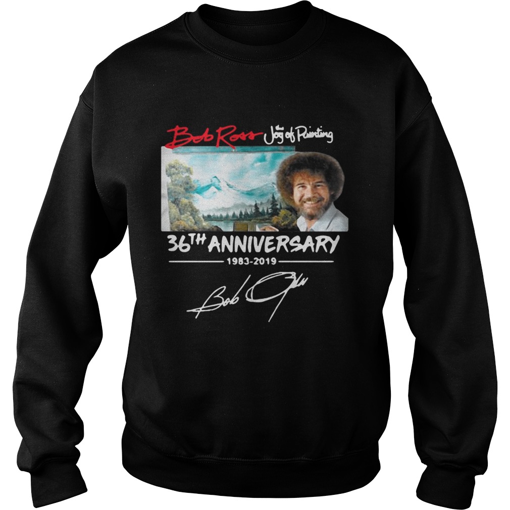 Hot Bob Ross The Joy of Painting 36th Anniversary signature Sweatshirt