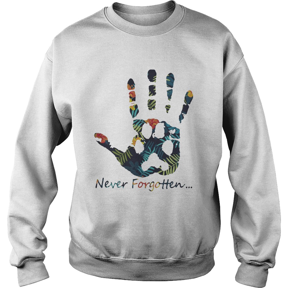 Human hand and animal paw never forgotten Sweatshirt