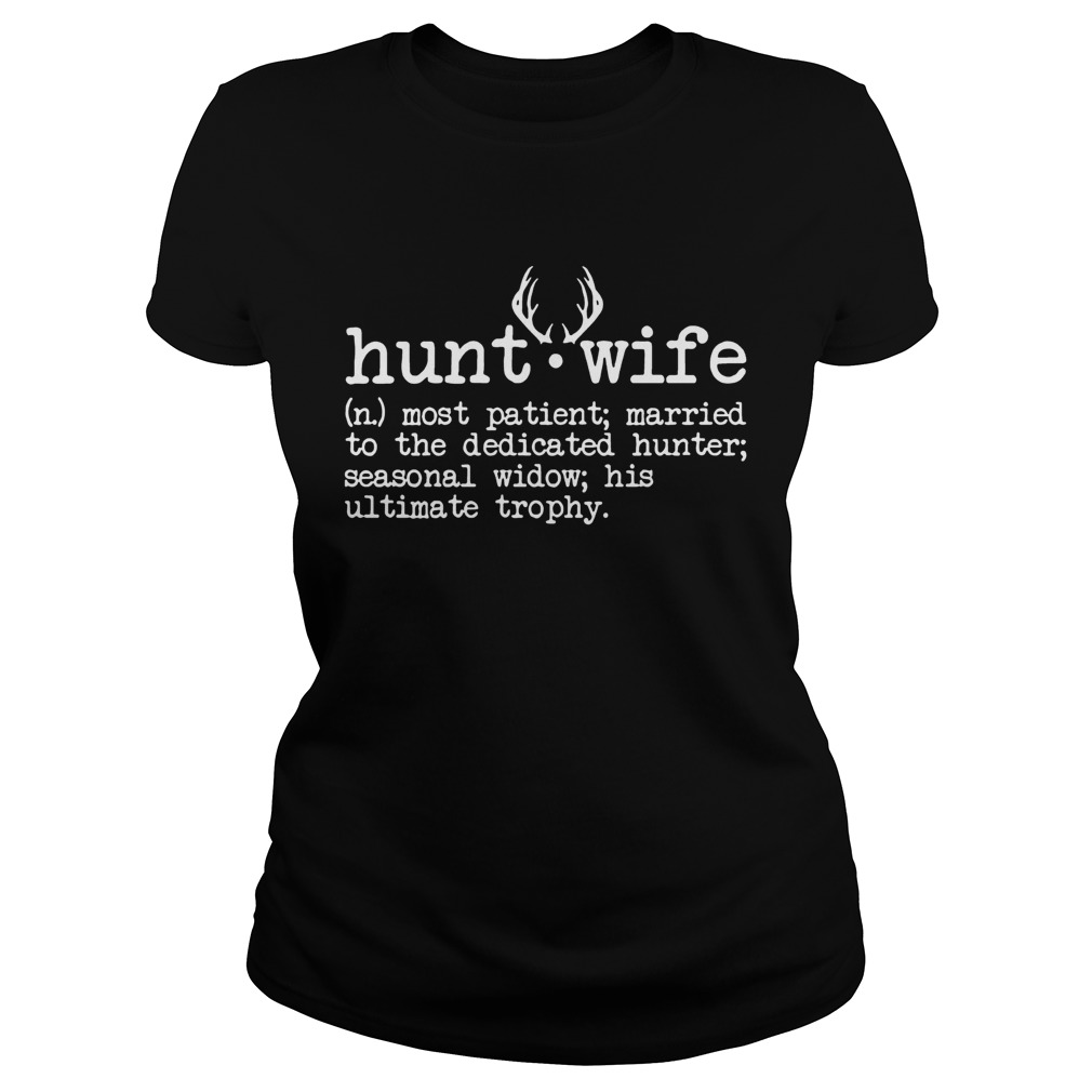 Hunt Wife Shirt Classic Ladies