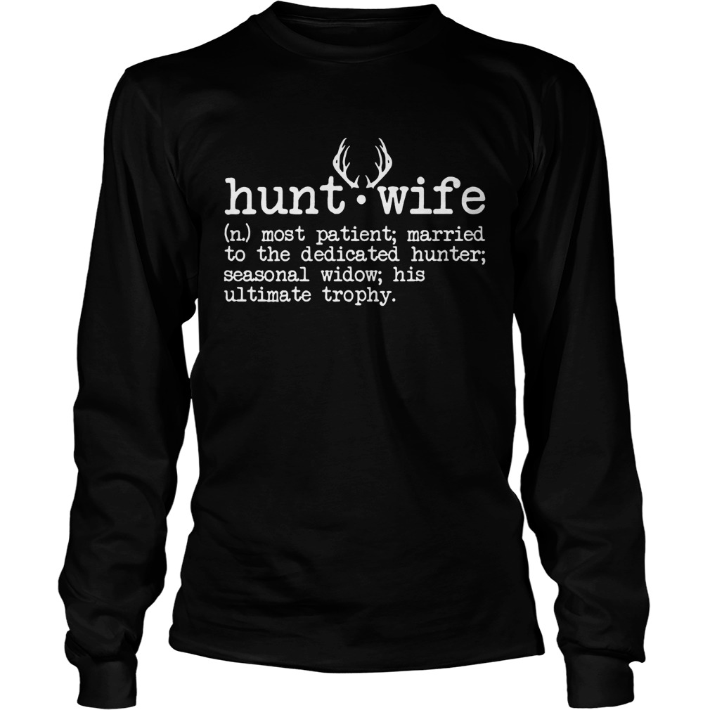 Hunt Wife Shirt LongSleeve
