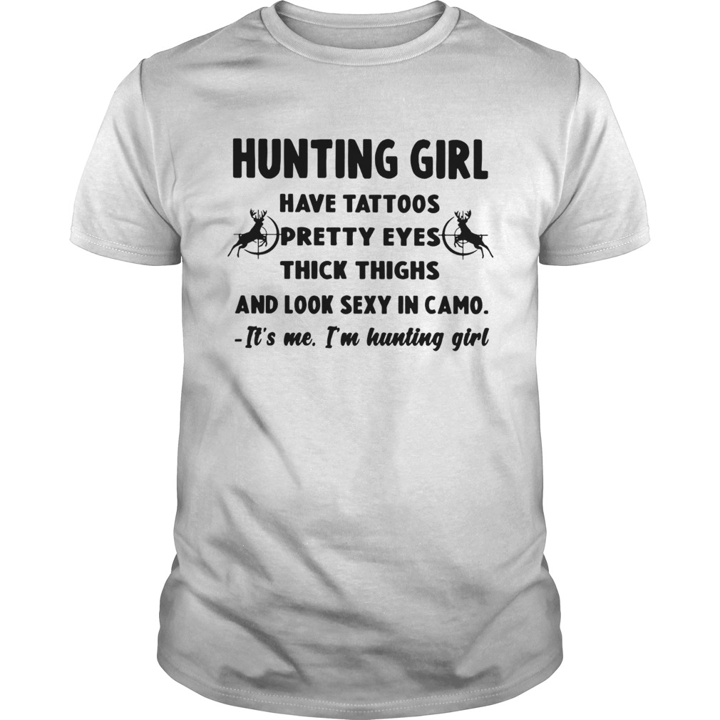 Hunting Girl have tattoos pretty eyes thick thighs and look sexy in camo shirt