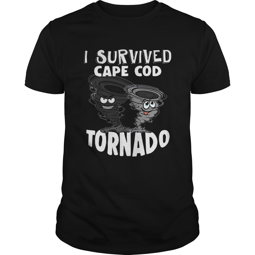 I Survived Cape Cod Tornado TShirt Unisex