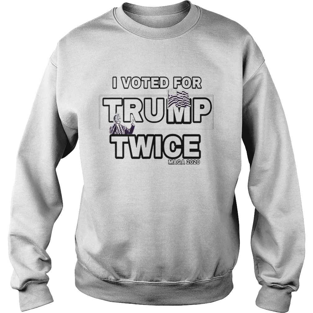 I Vote For Trump Twice Maga 2020 Sweatshirt