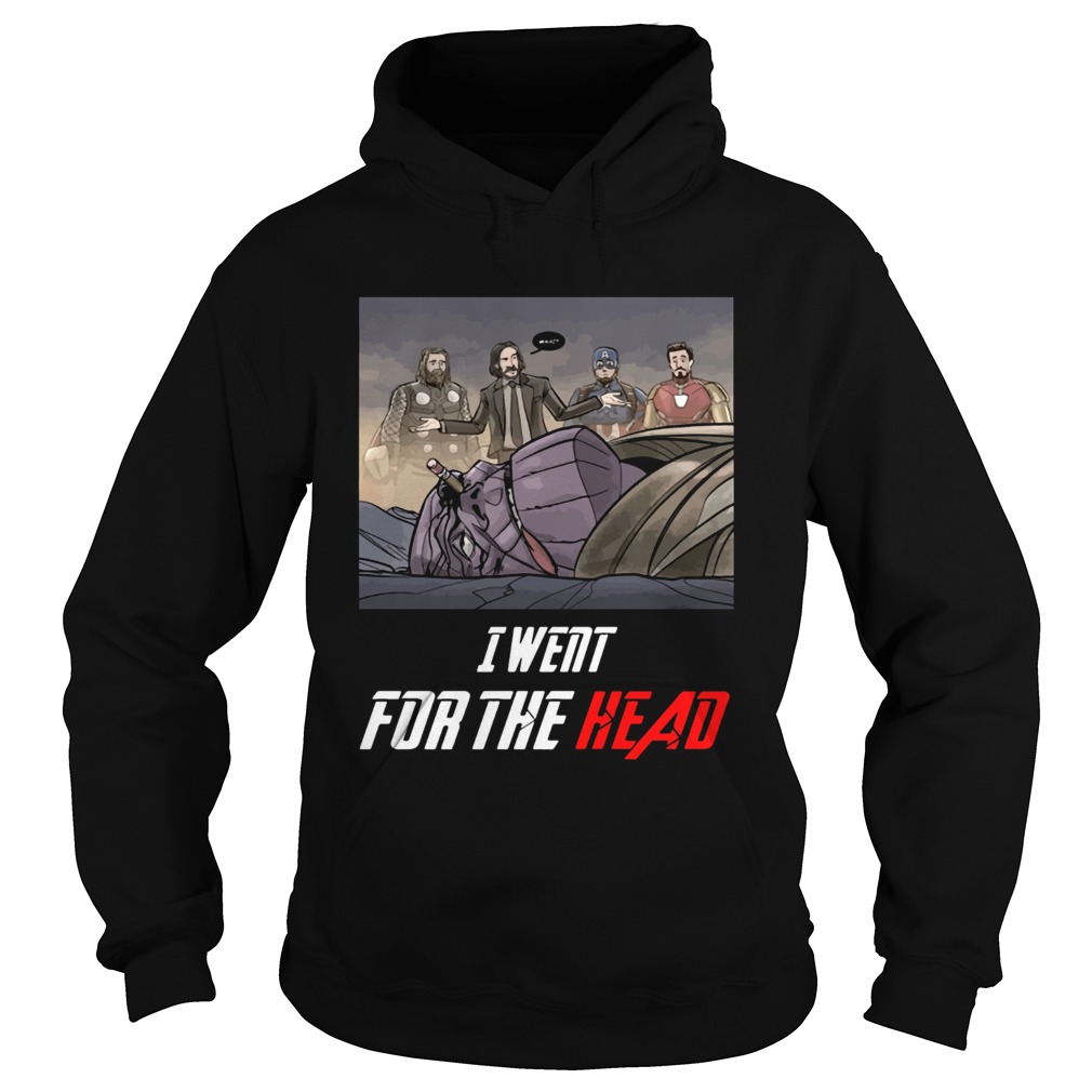 I Went For The Head Funny John Wick T Hoodie