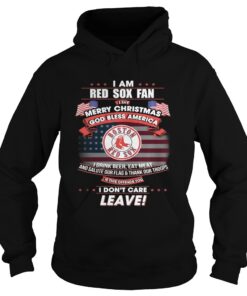 I am Boston Red Sox fan I say Merry Christmas god bless America Hoodie