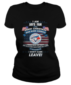 I am Jays fan I say Merry Christmas god bless America  Classic Ladies