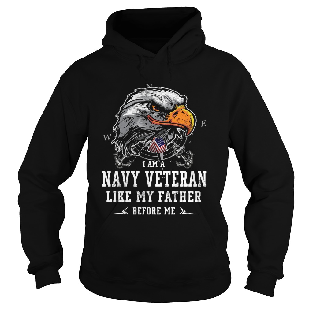 I am Navy Veteran like my father before me Hoodie