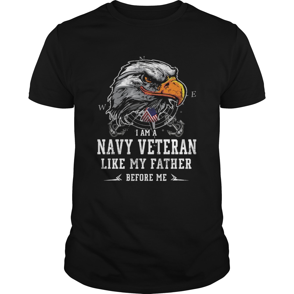 I am Navy Veteran like my father before me shirt
