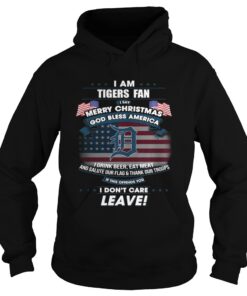 I am Tigers fan I say Merry Christmas god bless America Hoodie