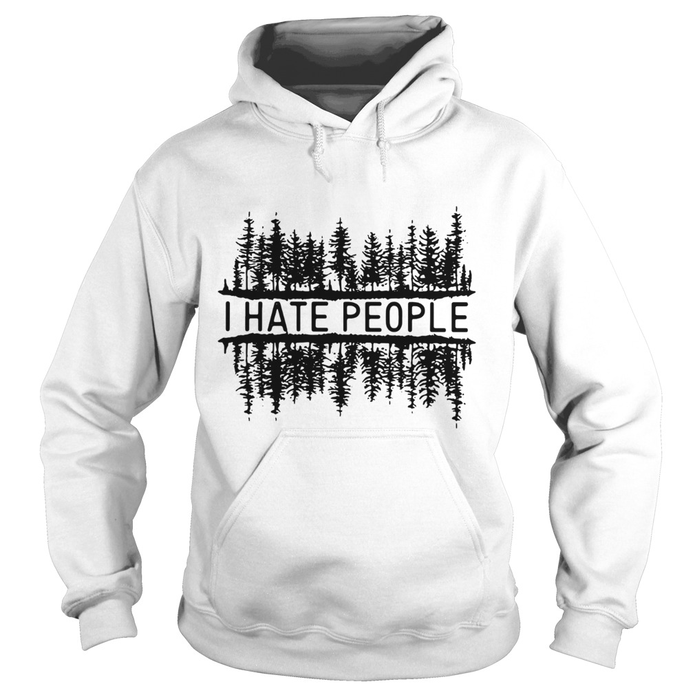 I hate people forest Hoodie