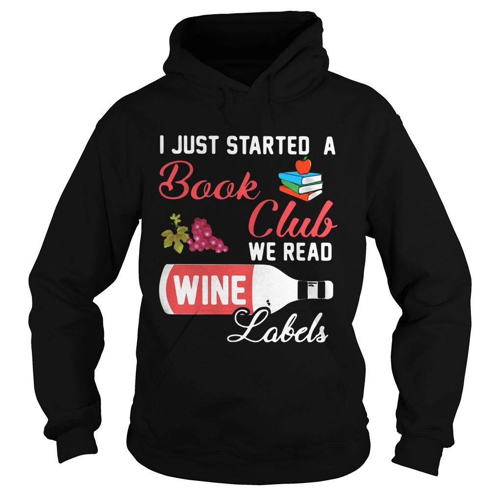 I just started a book club we read wine Labels Hoodie