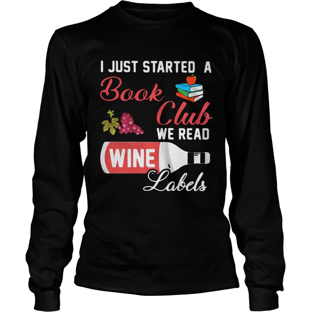 I just started a book club we read wine Labels LongSleeve
