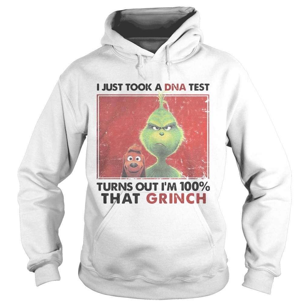 I just took a DNA test turns out Im 100 that Grinch Hoodie
