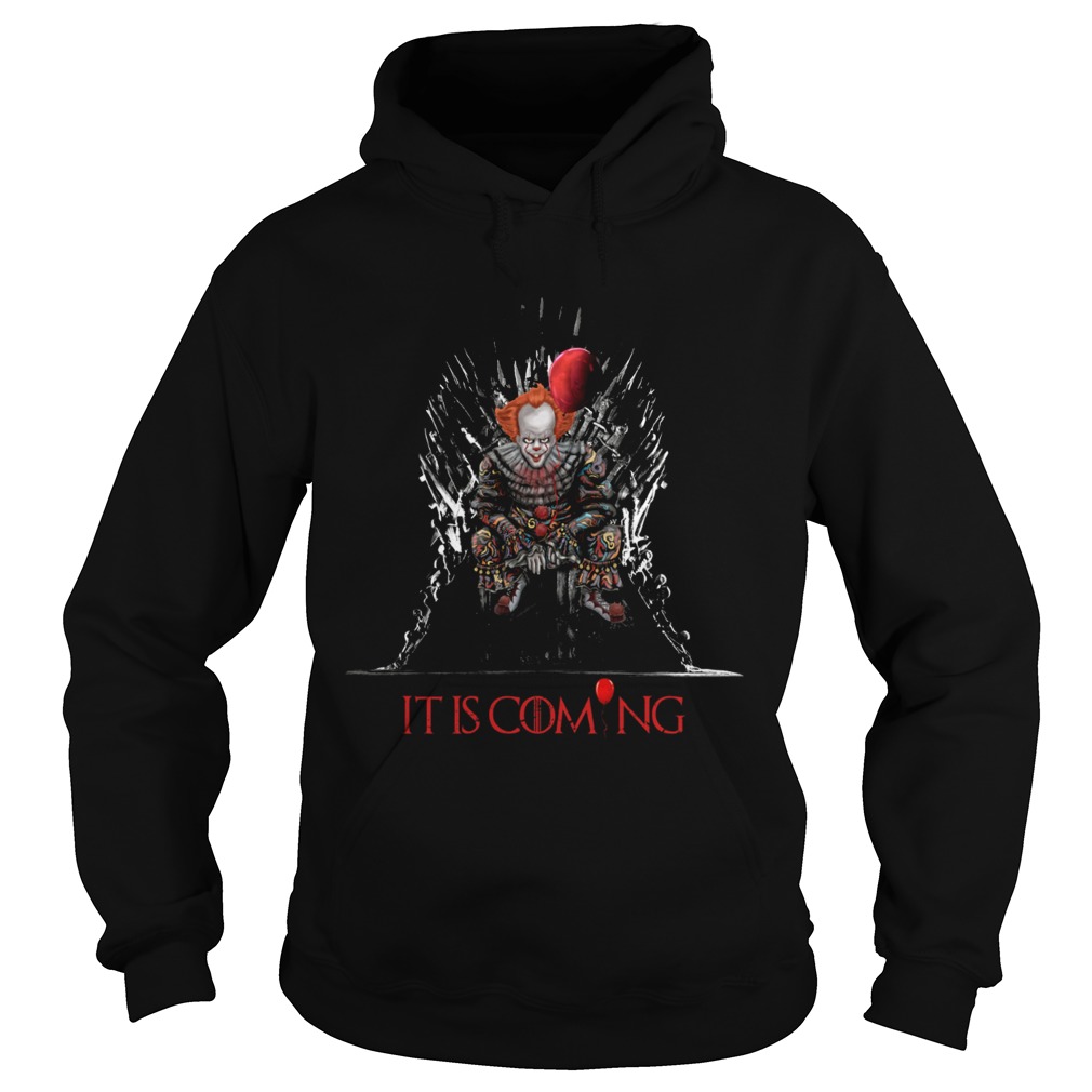 IT is coming Pennywise Game Of Thrones Hoodie