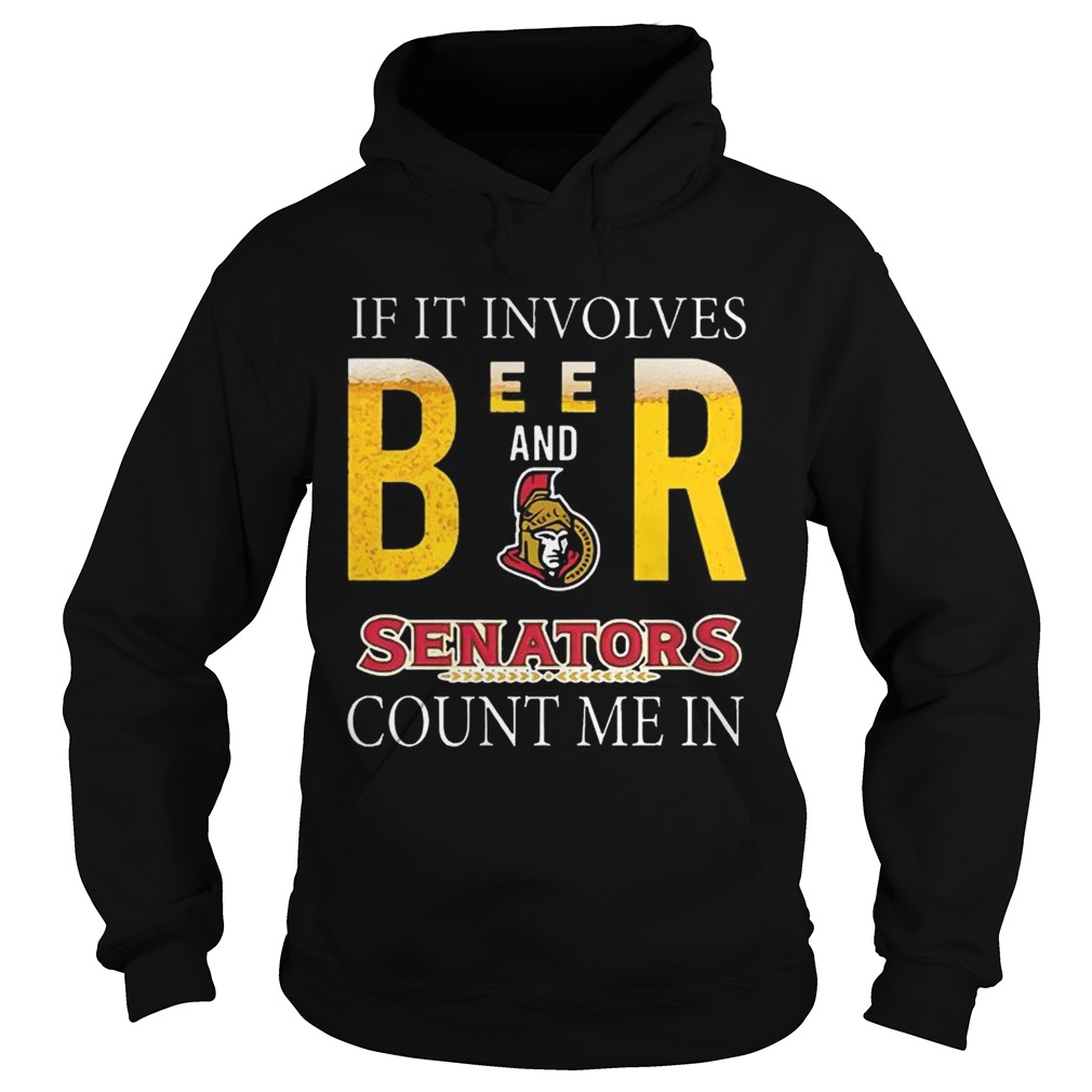 If it involves beer and Ottawa Senators count me in Hoodie