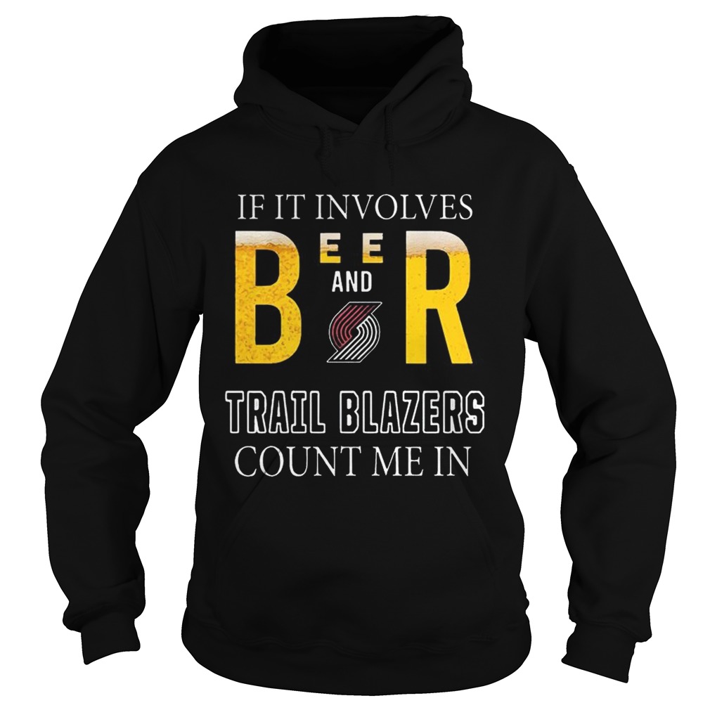 If it involves beer and Portland Trail Blazers count me in Hoodie
