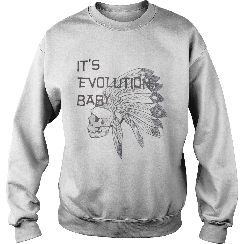 Its Evolution Baby Sweatshirt
