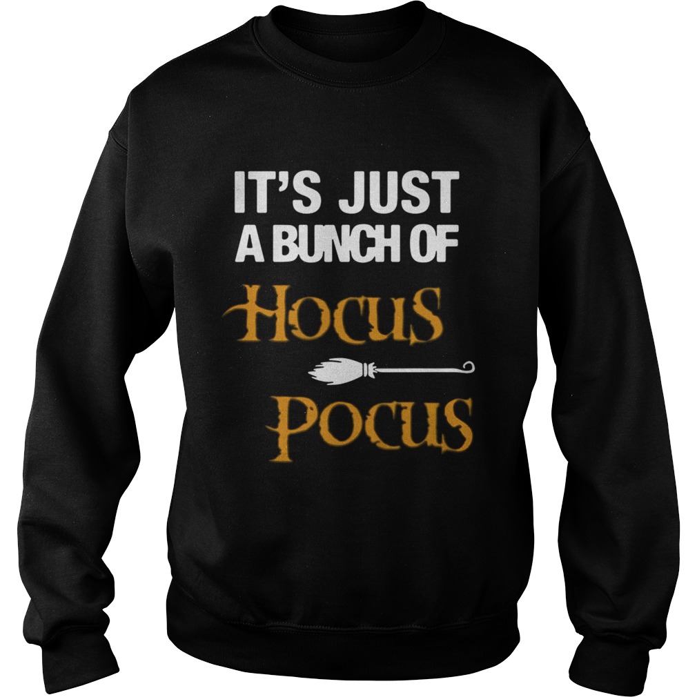 Its just a bunch of Hocus Pocus Halloween Sweatshirt