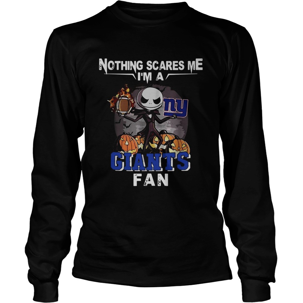 Jack Skellington nothing scares me Im a New York Giants fan LongSleeve