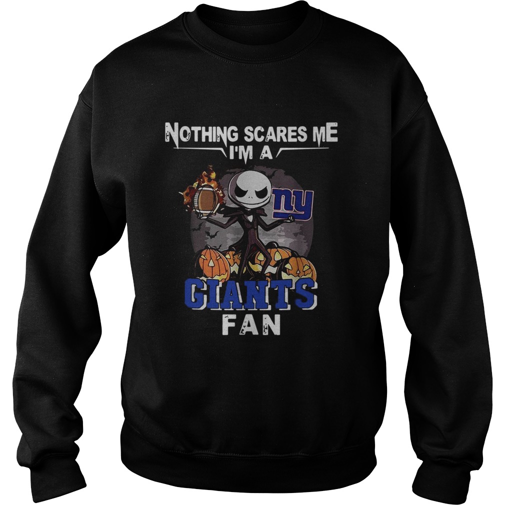 Jack Skellington nothing scares me Im a New York Giants fan Sweatshirt