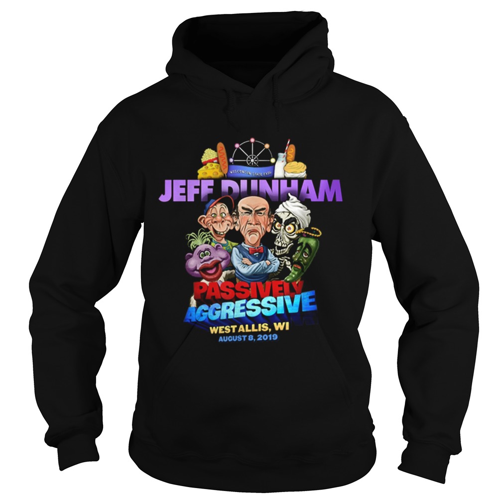 Jeff Dunham Passively Aggressive Wisconsin State Fair Hoodie