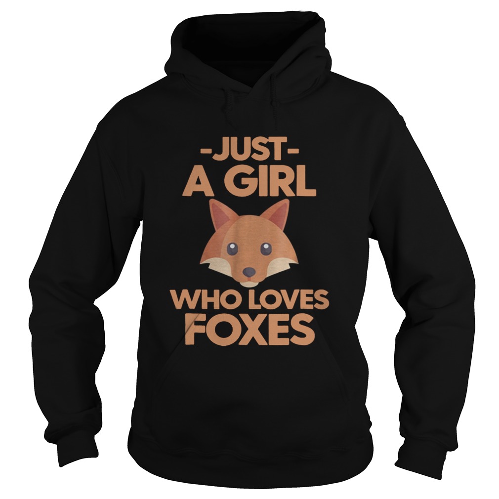 Just A Girl Who Loves Foxes Hoodie