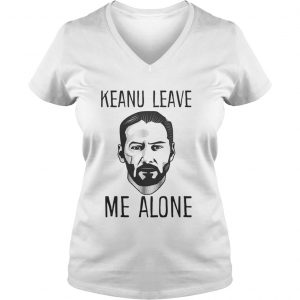 Keanu leave me alone Ladies Vneck