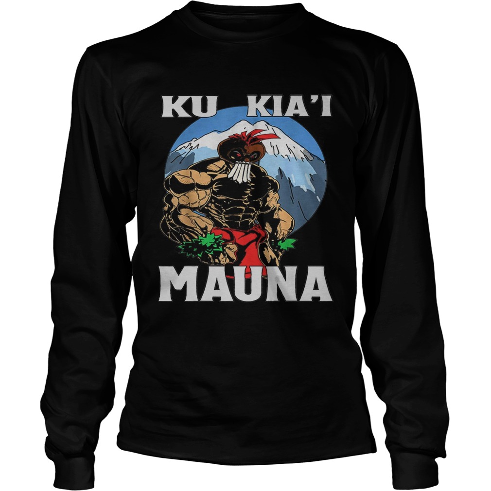 Ku Kiai Mauna Hawaii Warrior Protest Rally TShirt LongSleeve