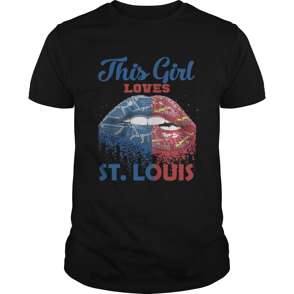 Lip this girl loves St Louis shirt