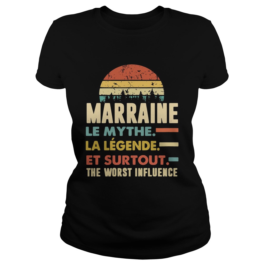 Marraine Le Mythe La Legende Et Surtout The Worst Influence sunset Classic Ladies