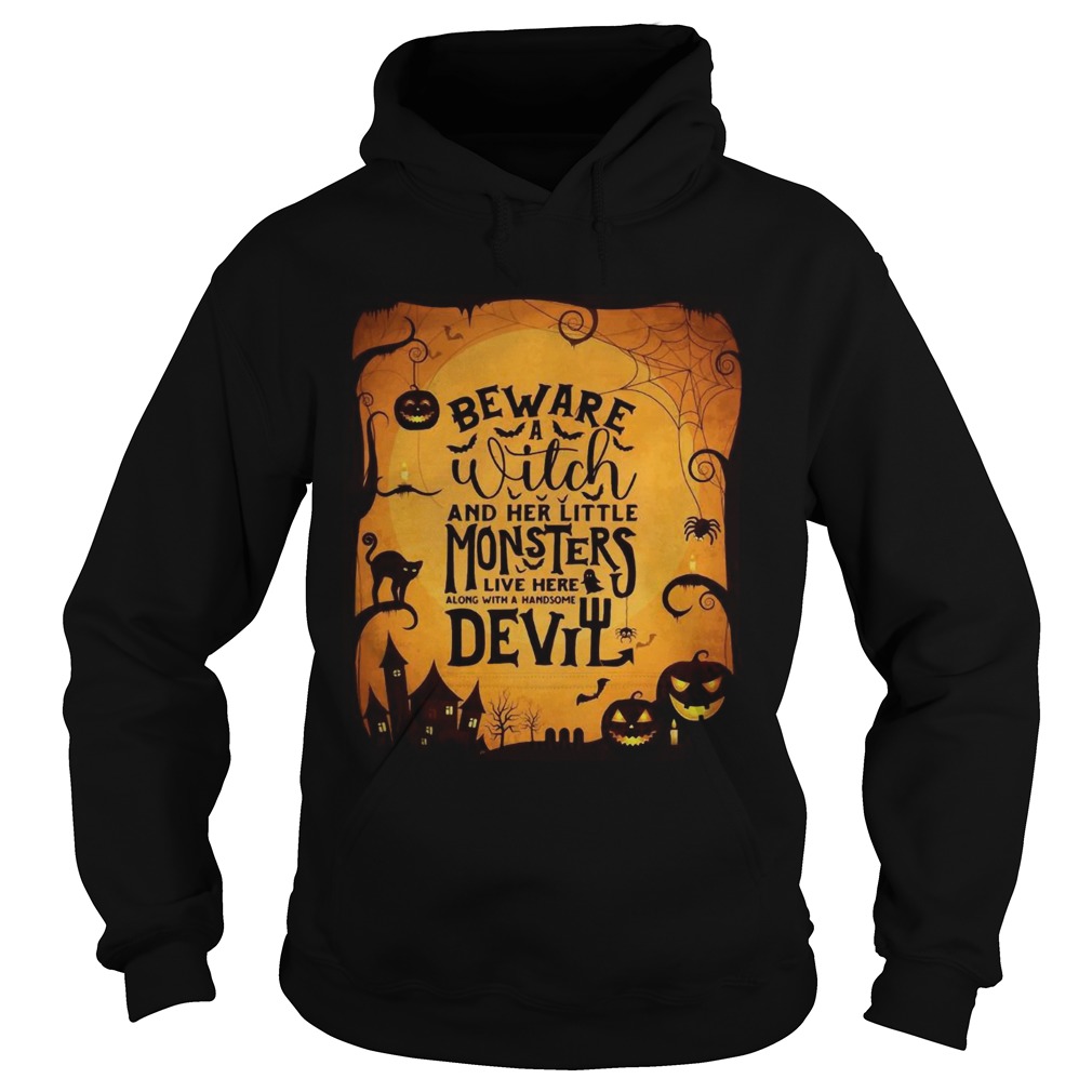 Monsters Garden Flag beware a witch and her little monsters Halloween Hoodie