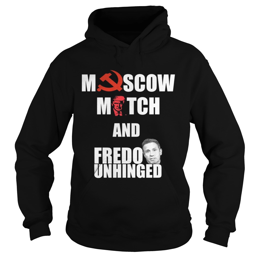 Moscow Mitch and Fredo Unhinged TShirt Hoodie