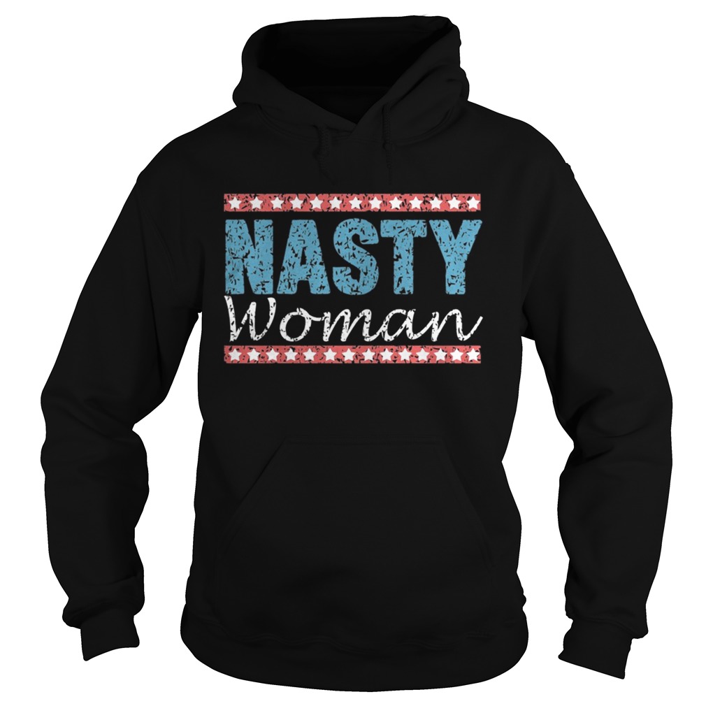 Nasty Women Vote Funny TShirt Hoodie