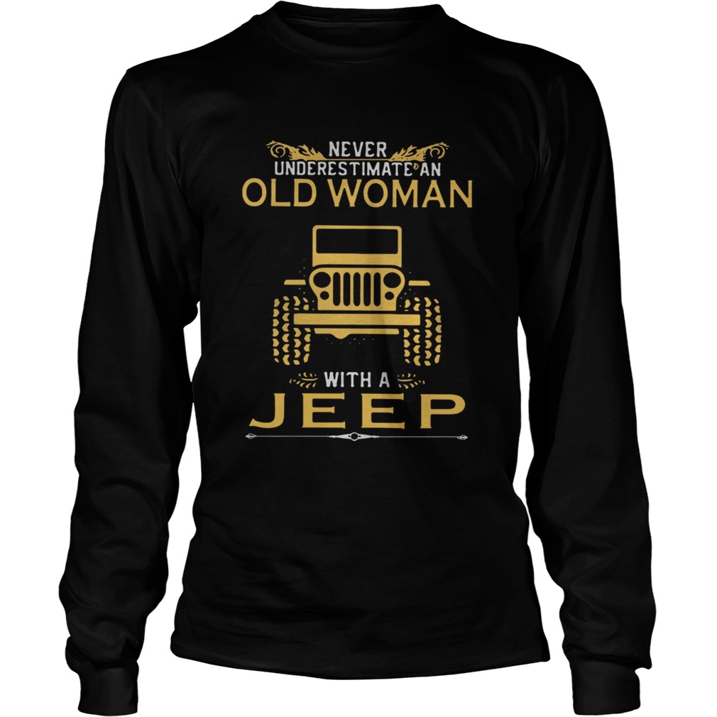 Never underestimate an old woman with a Jeep LongSleeve