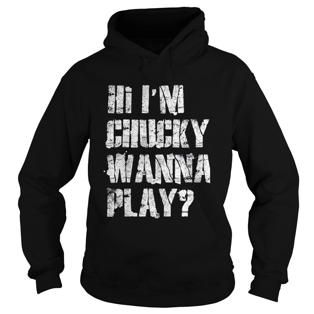Official Hi Im Chucky Wanna Play Funny Halloween Party Hoodie
