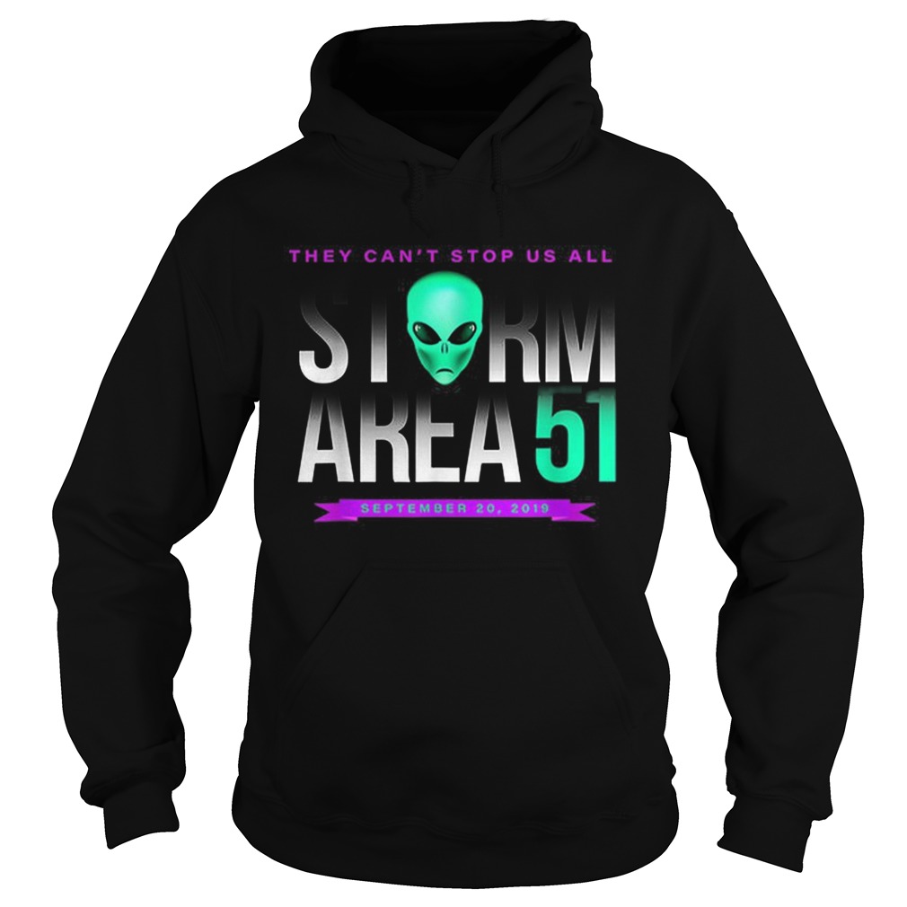 Official They Cant Stop Us All Storm Area 51 Hoodie