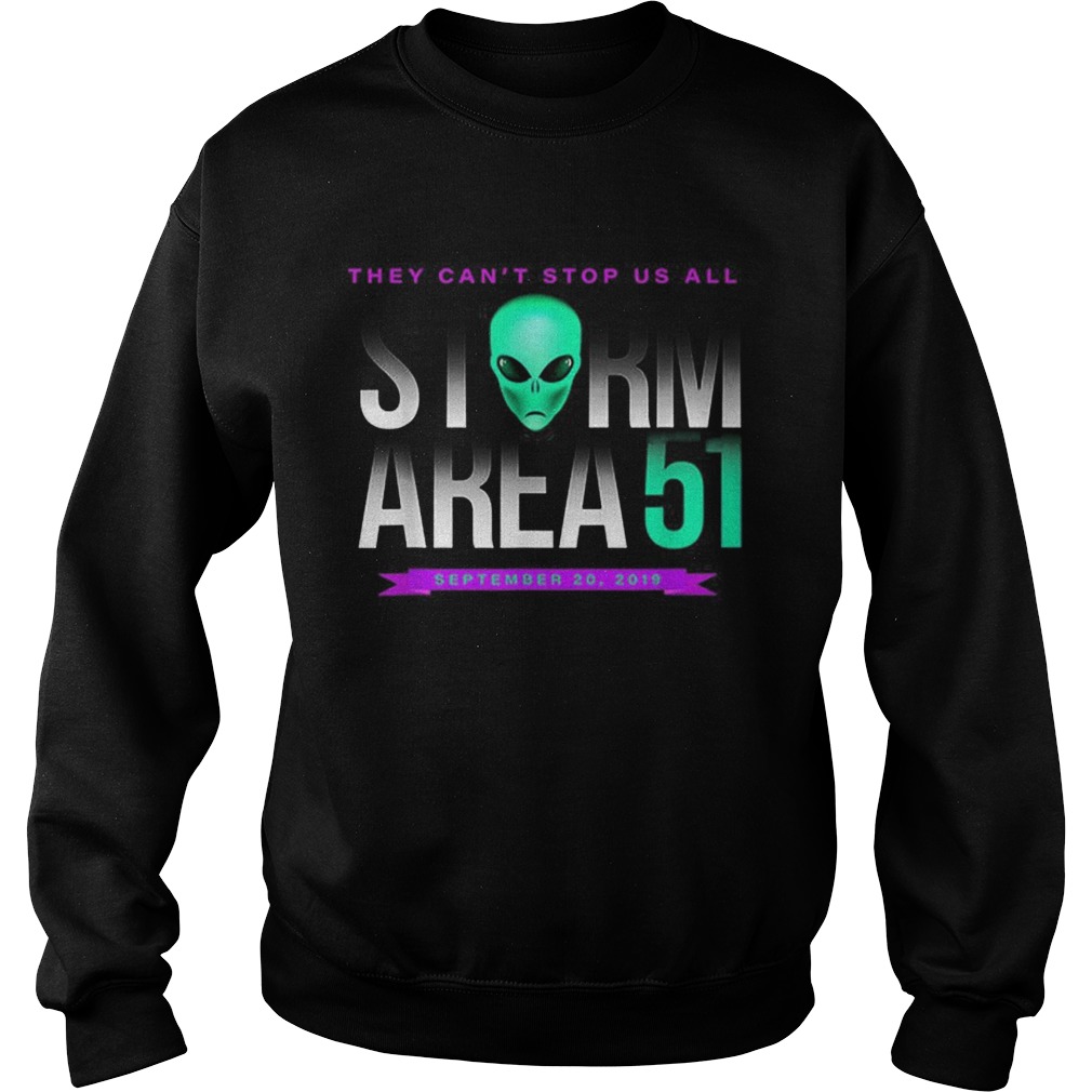 Official They Cant Stop Us All Storm Area 51 Sweatshirt