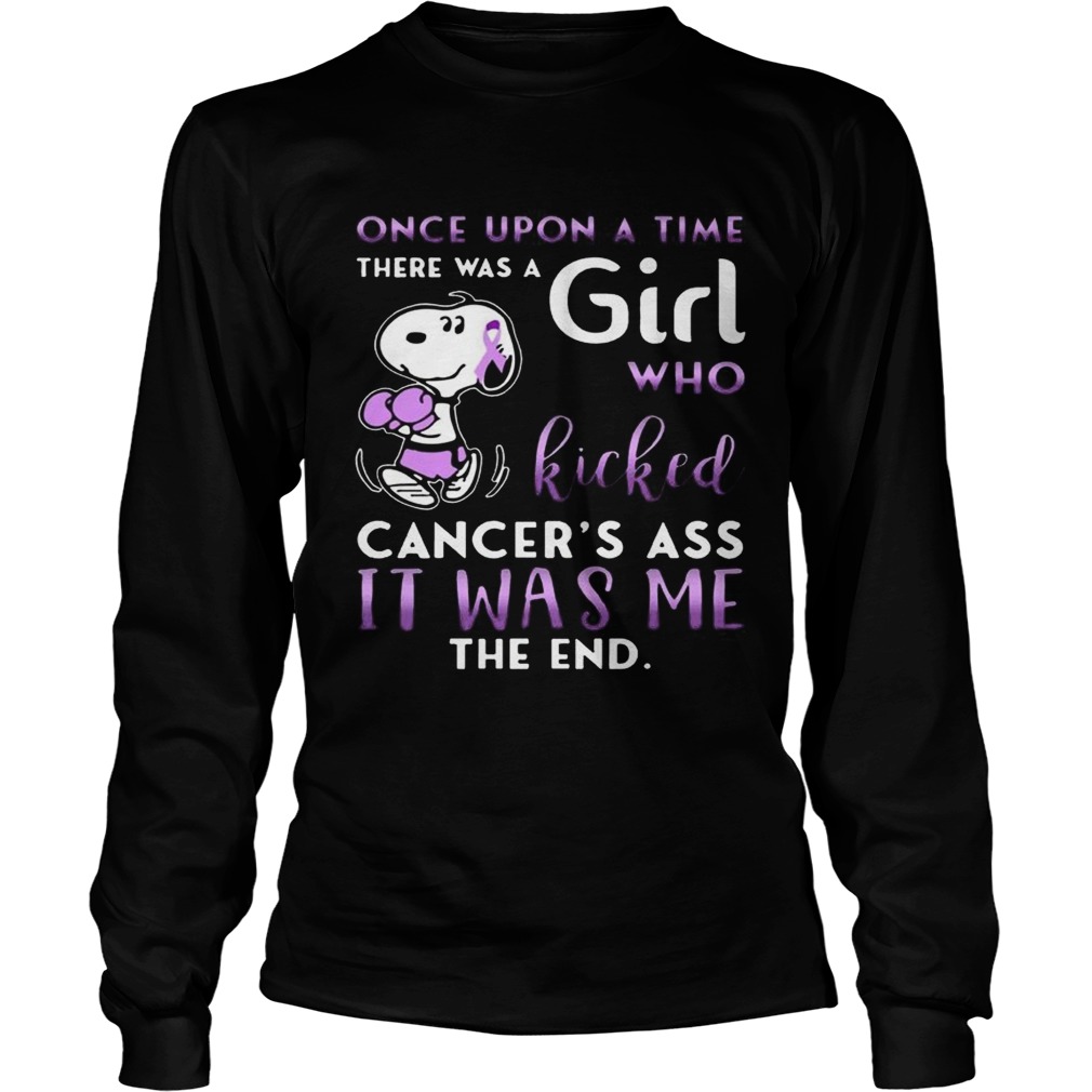 Once Upon A Time There Was A Girl Kicked All Cancer Ass TShirt LongSleeve