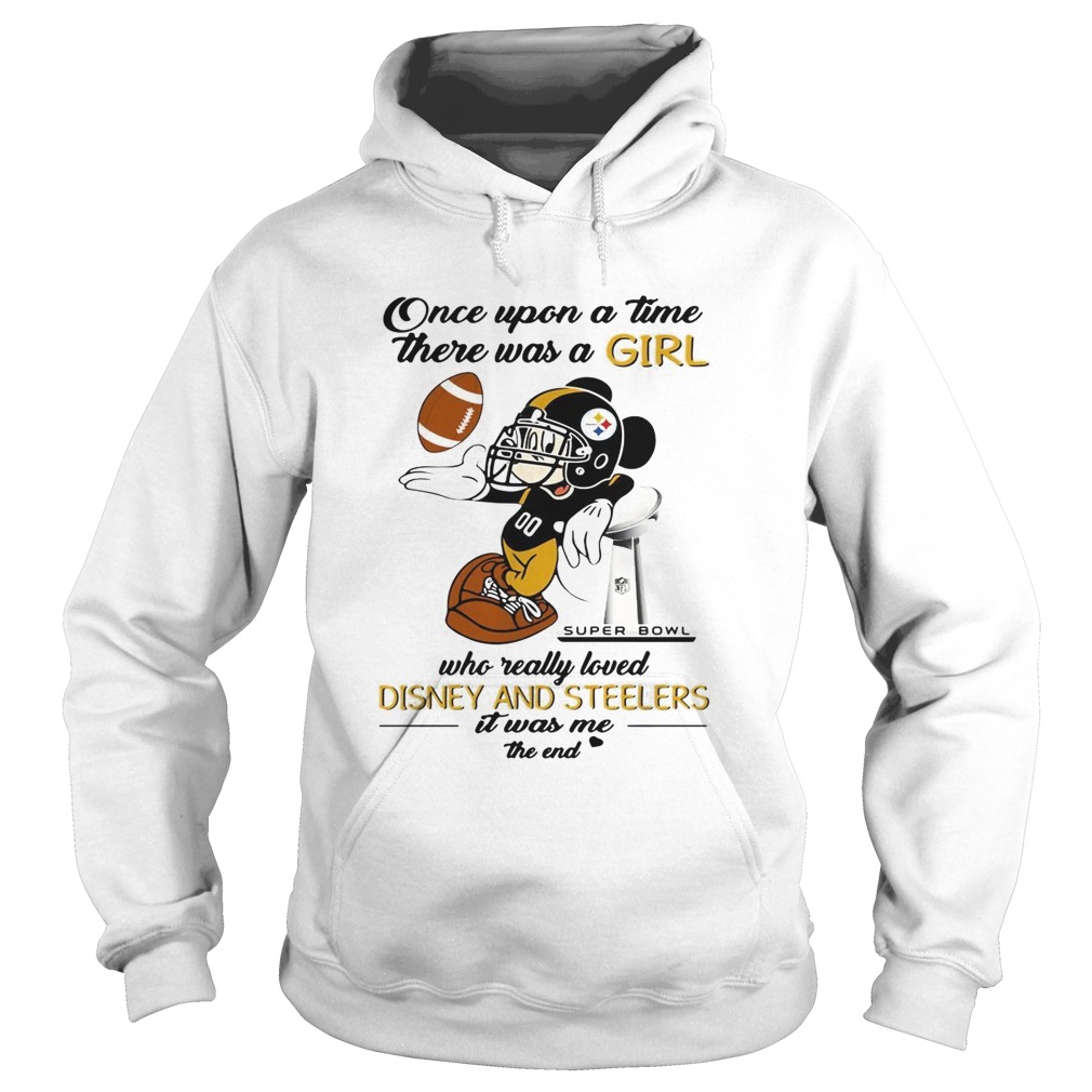 Once upon a time there was a girl who really loved Disney and Steelers Hoodie