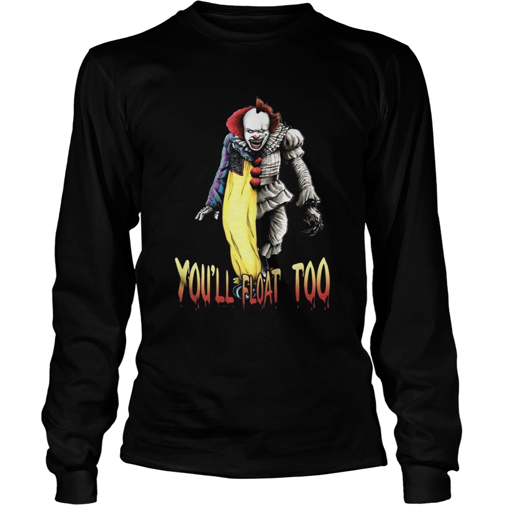 Pennywise youll float too LongSleeve