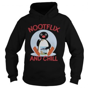 Pingu Nootflix and Chill Hoodie