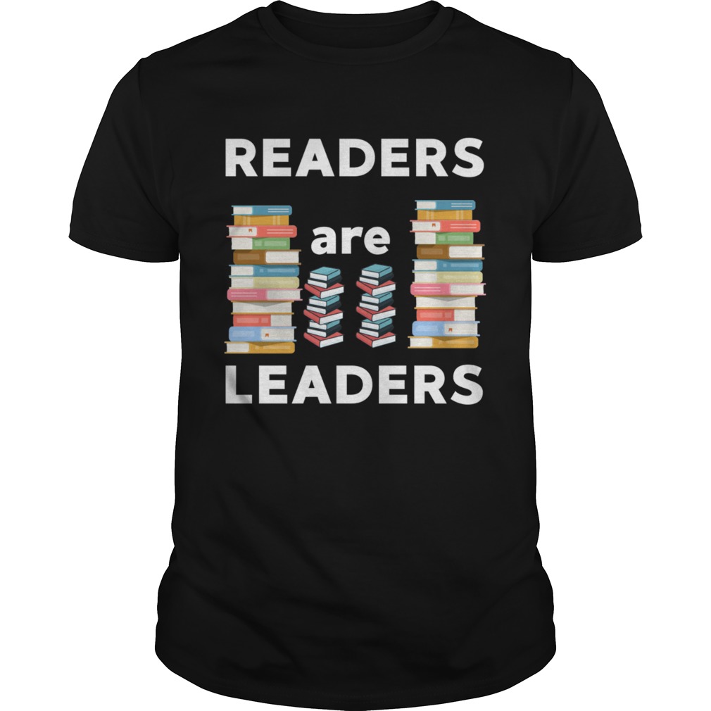 Readers Are Leaders Books Reading Librarian Teacher TShirt