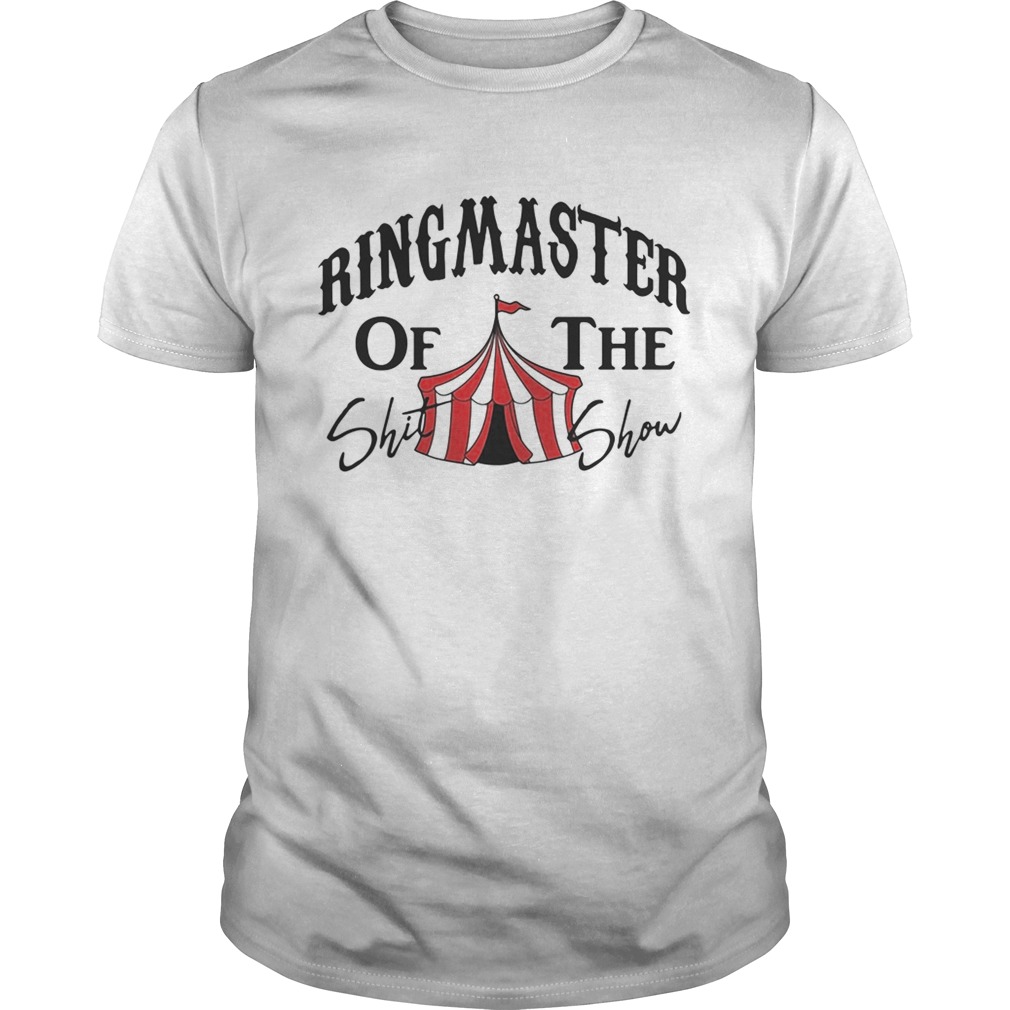 Ringmaster of the shit show Unisex
