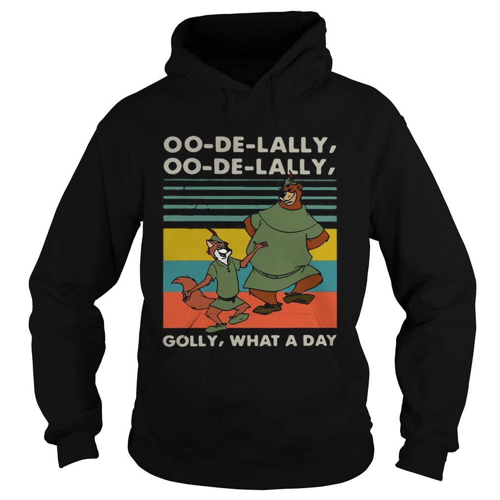 Robin Hood and Little John Oo de lally Oo de lally Golly what a day retro Hoodie