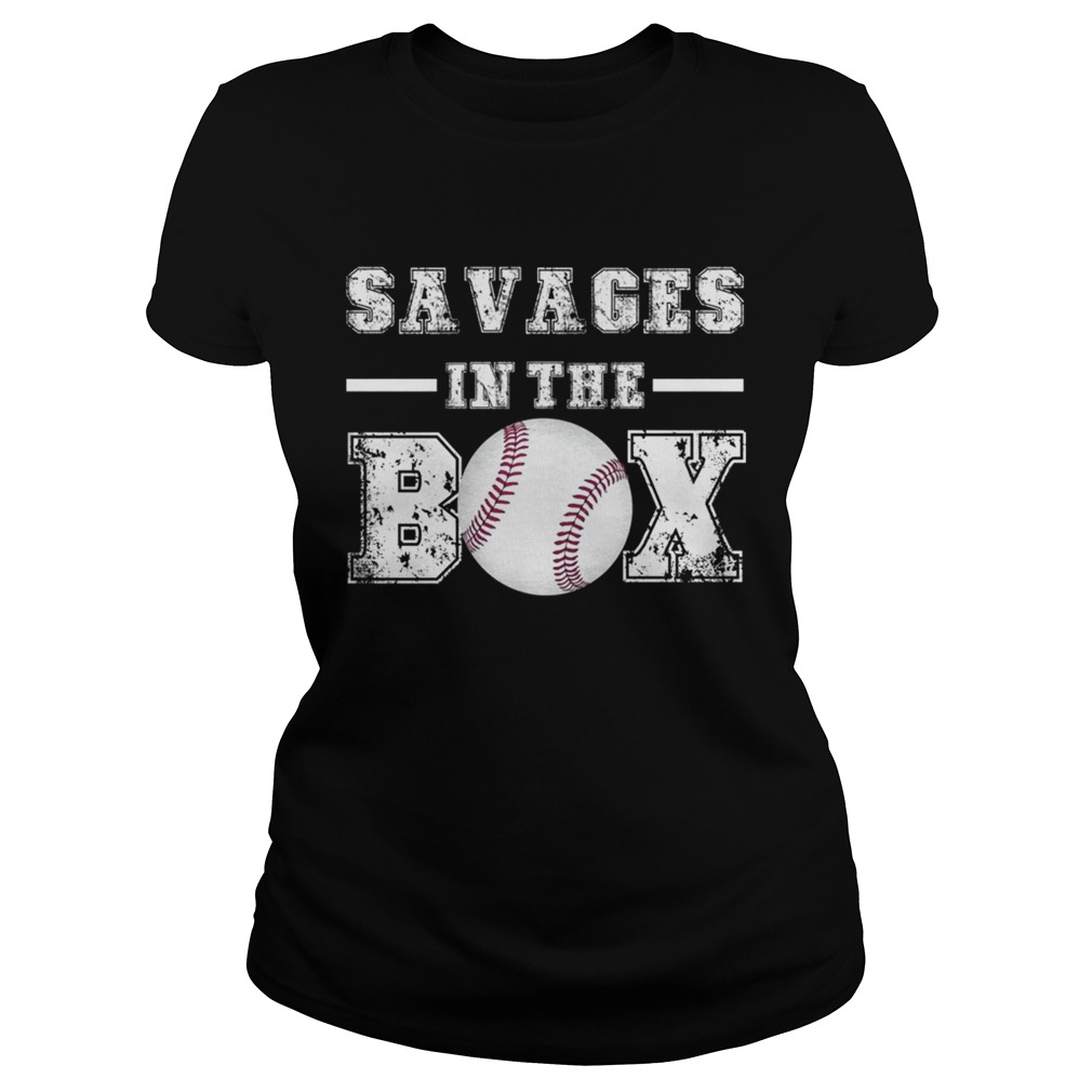 Savages In The Box Shirt Baseball Gift TShirt Classic Ladies