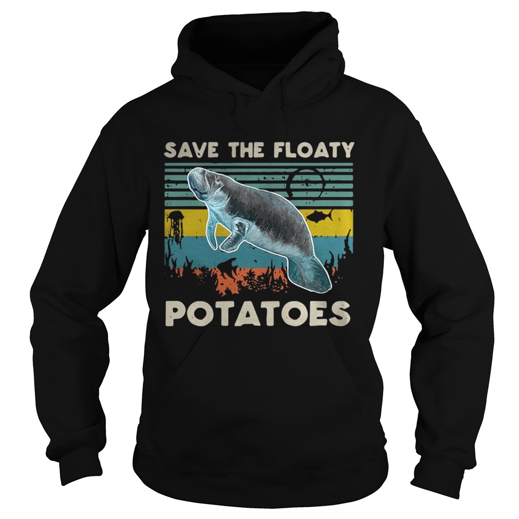 Save the floaty Potatoes vintage Hoodie