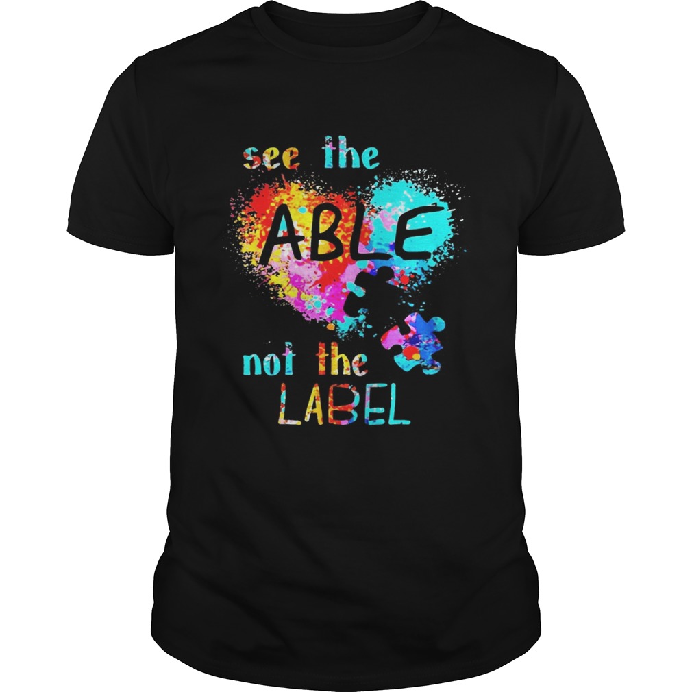 See The Able Not The Label Autism Heart Colorful Splash Tshirt