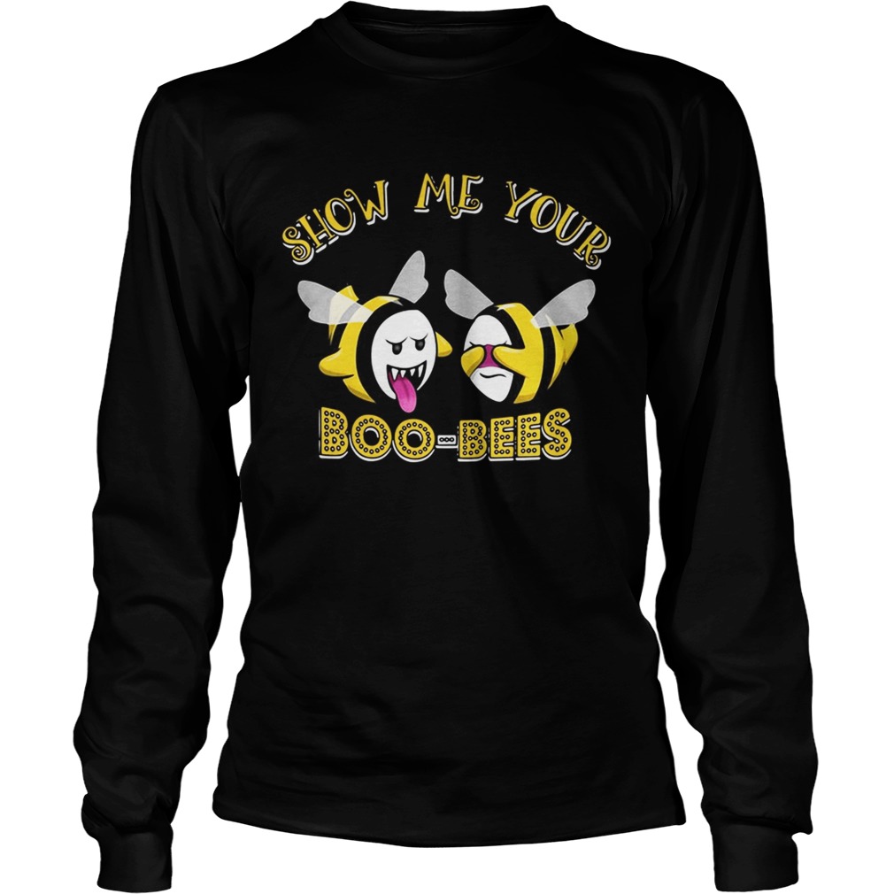 Show me your boo bees LongSleeve